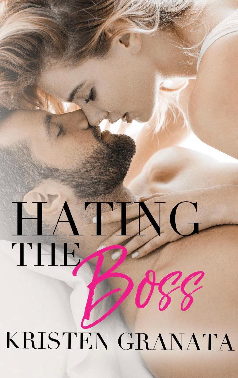 Hating the Boss by Kristen Granata, a spicy enemies-to-lovers romcom set in an elementary school, filled with pranks, tension, and unexpected love.