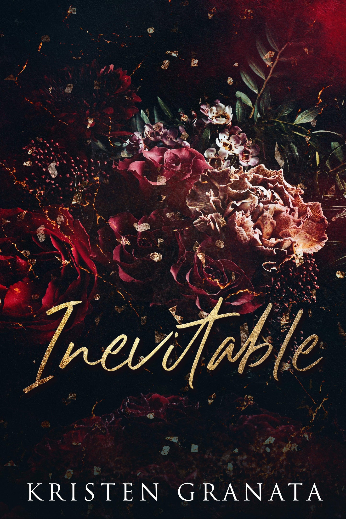 Inevitable by Kristen Granata, a dark romance where forbidden love and danger collide as a man risks everything to protect the enemy’s daughter.