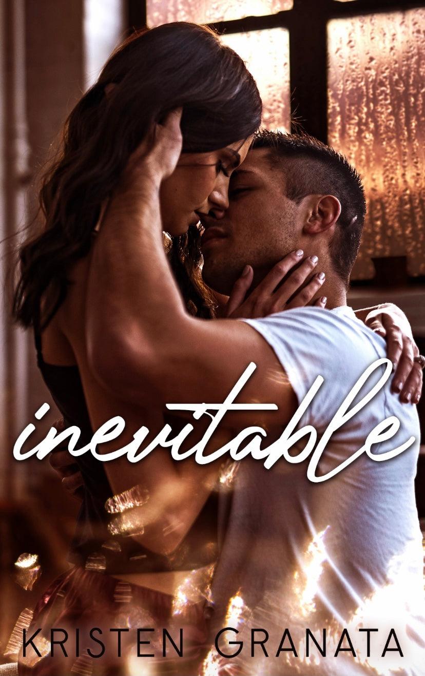 Inevitable by Kristen Granata is a forbidden romance about a man torn between his mission and his love for the enemy’s daughter in a dangerous, emotional story.